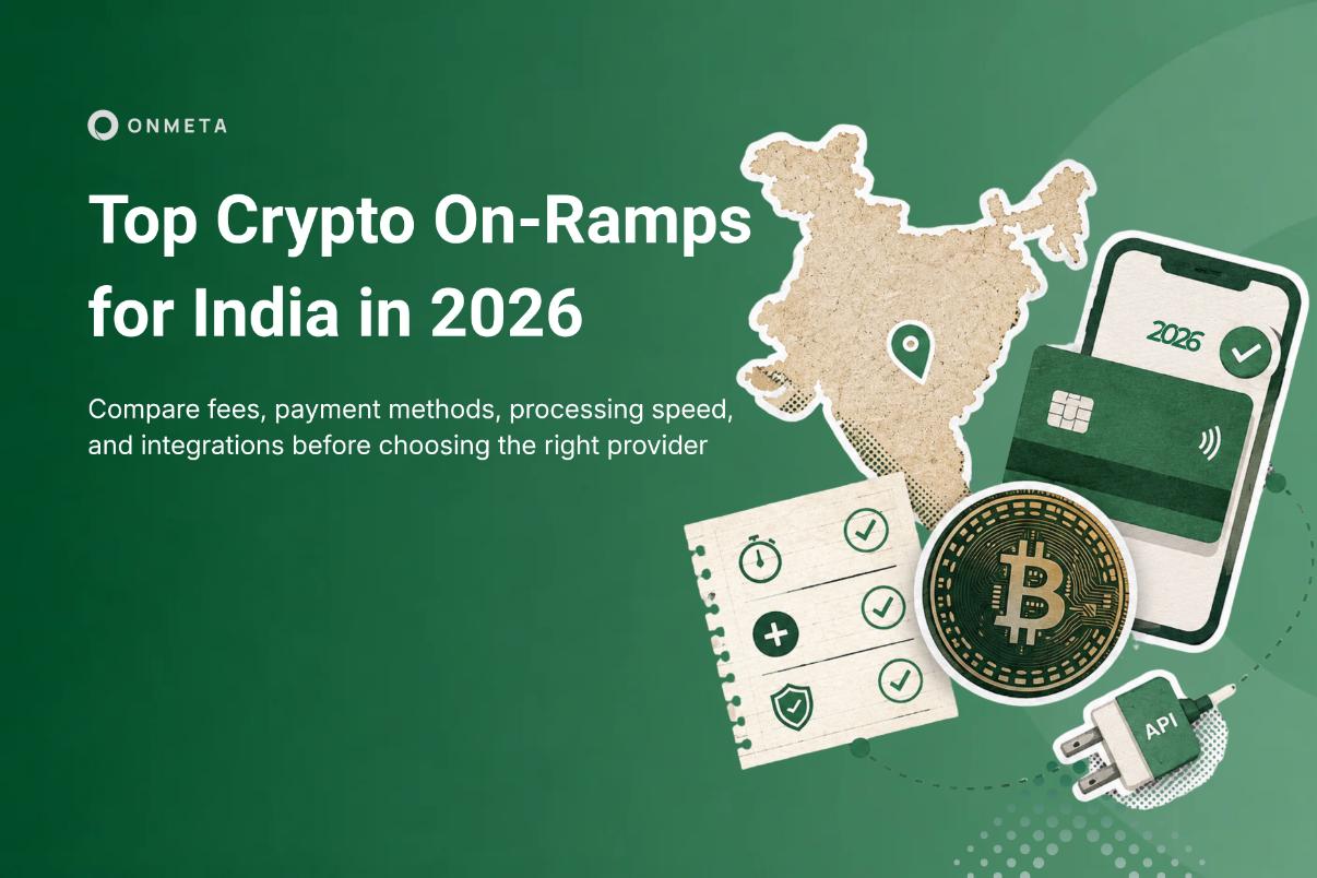 OnMeta comparison of top crypto on-ramp providers in India for 2026 with fees, payments, speed, and API integrations.