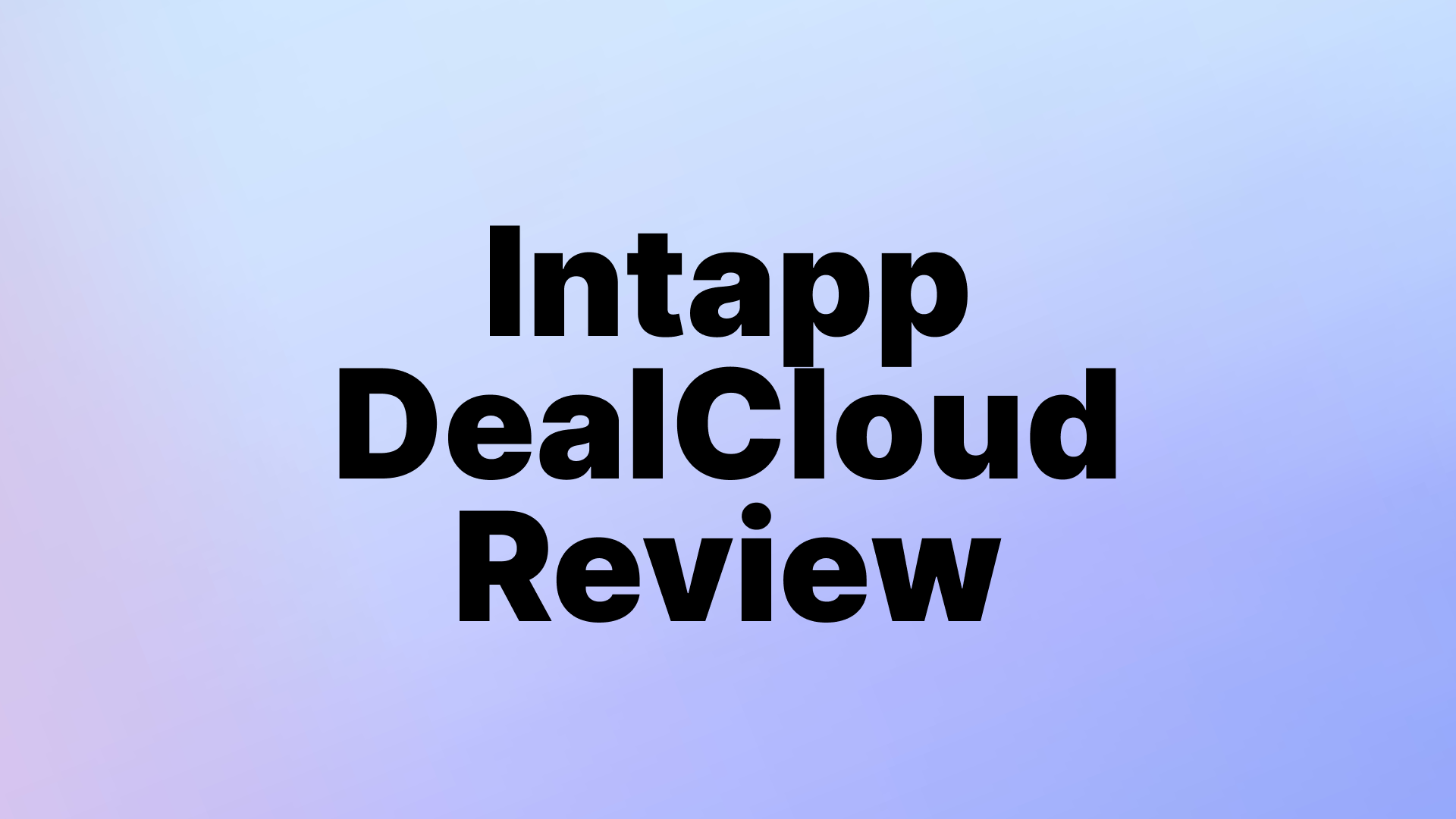 Intapp DealCloud Review: Is It Worth It for PE & VC Firms in 2026?