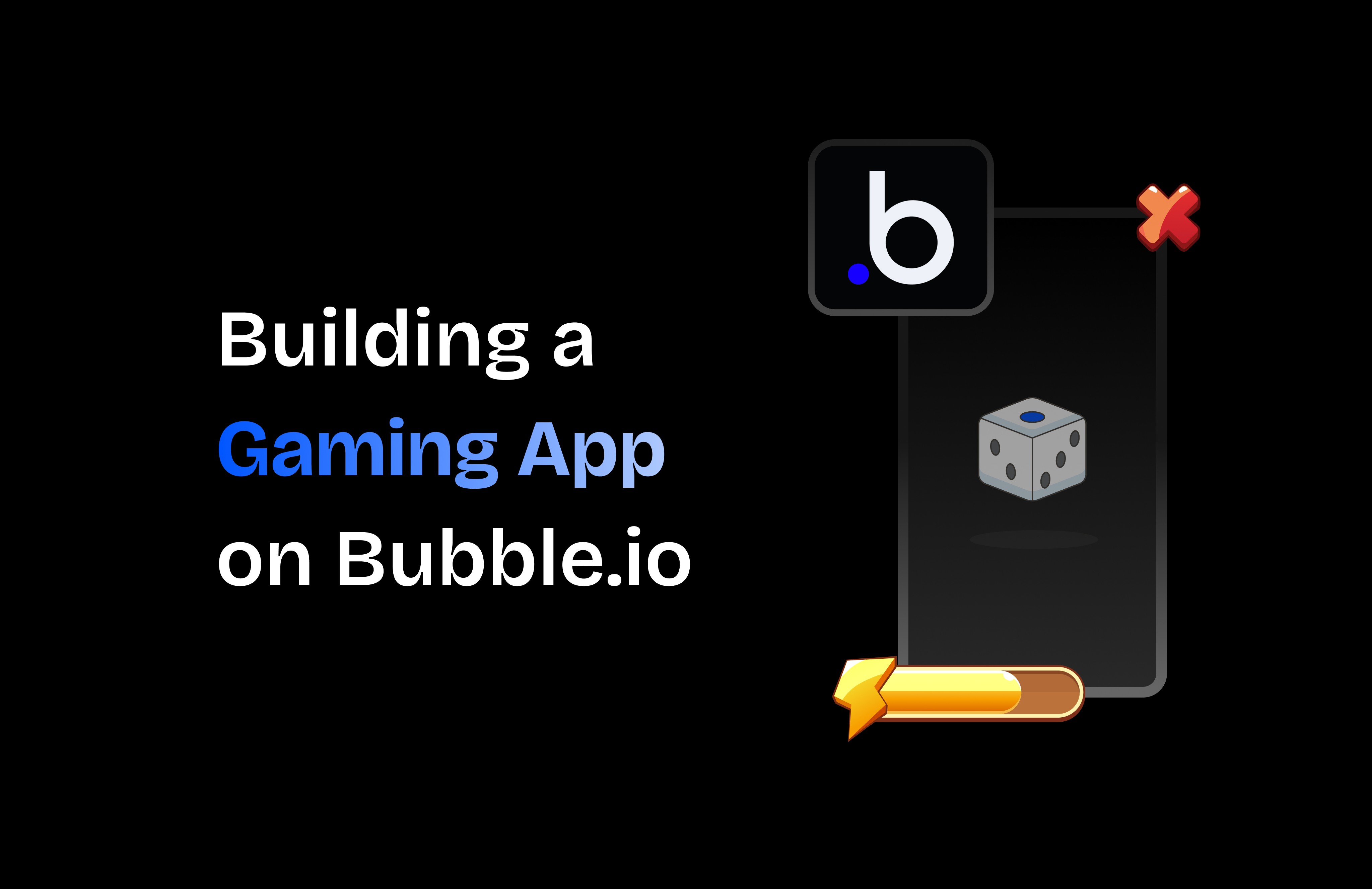 Gaming App on Bubble