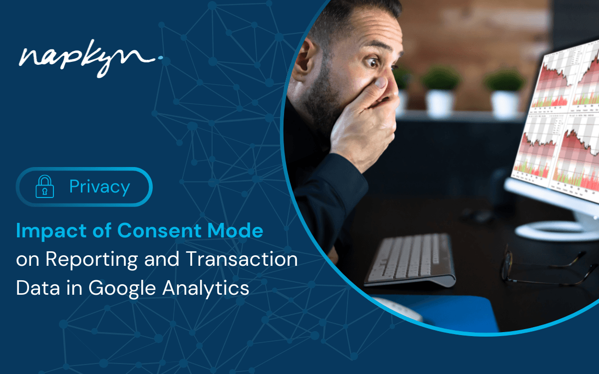 Impact of Consent Mode on Reporting and Transaction Data in GA4