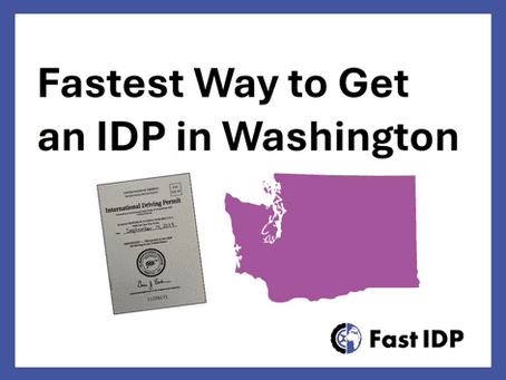Fastest Way to Get an International Driving Permit in Washington