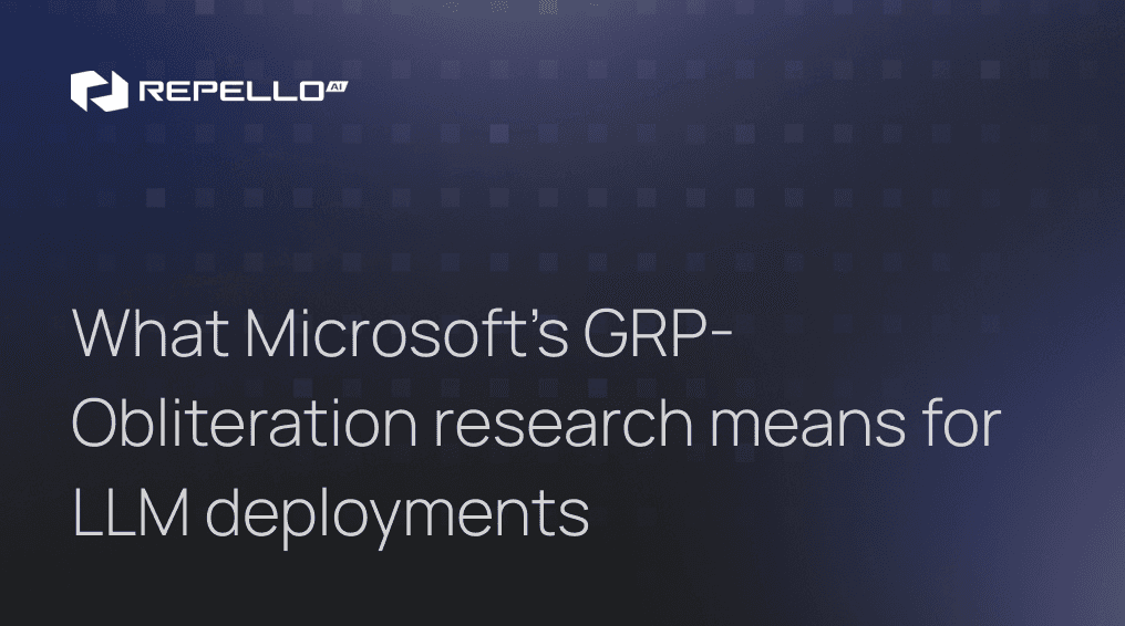 One prompt, broken alignment: what Microsoft's GRP-Obliteration research means for LLM deployments