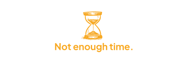 Not enough time