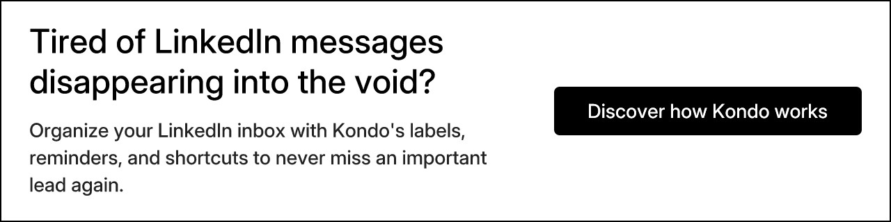 Tired of LinkedIn messages disappearing into the void?