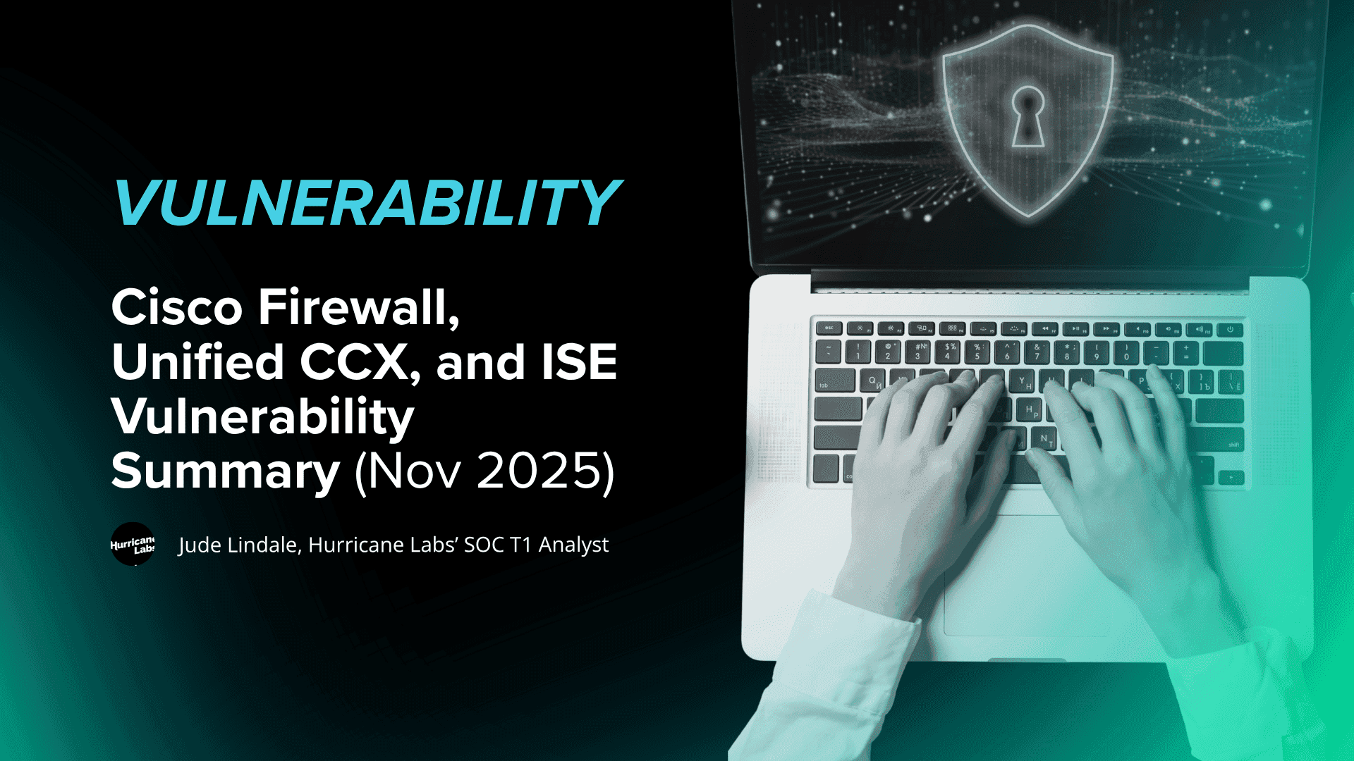 Cisco Firewall, Unified CCX, and ISE Vulnerability Summary (Nov 2025)