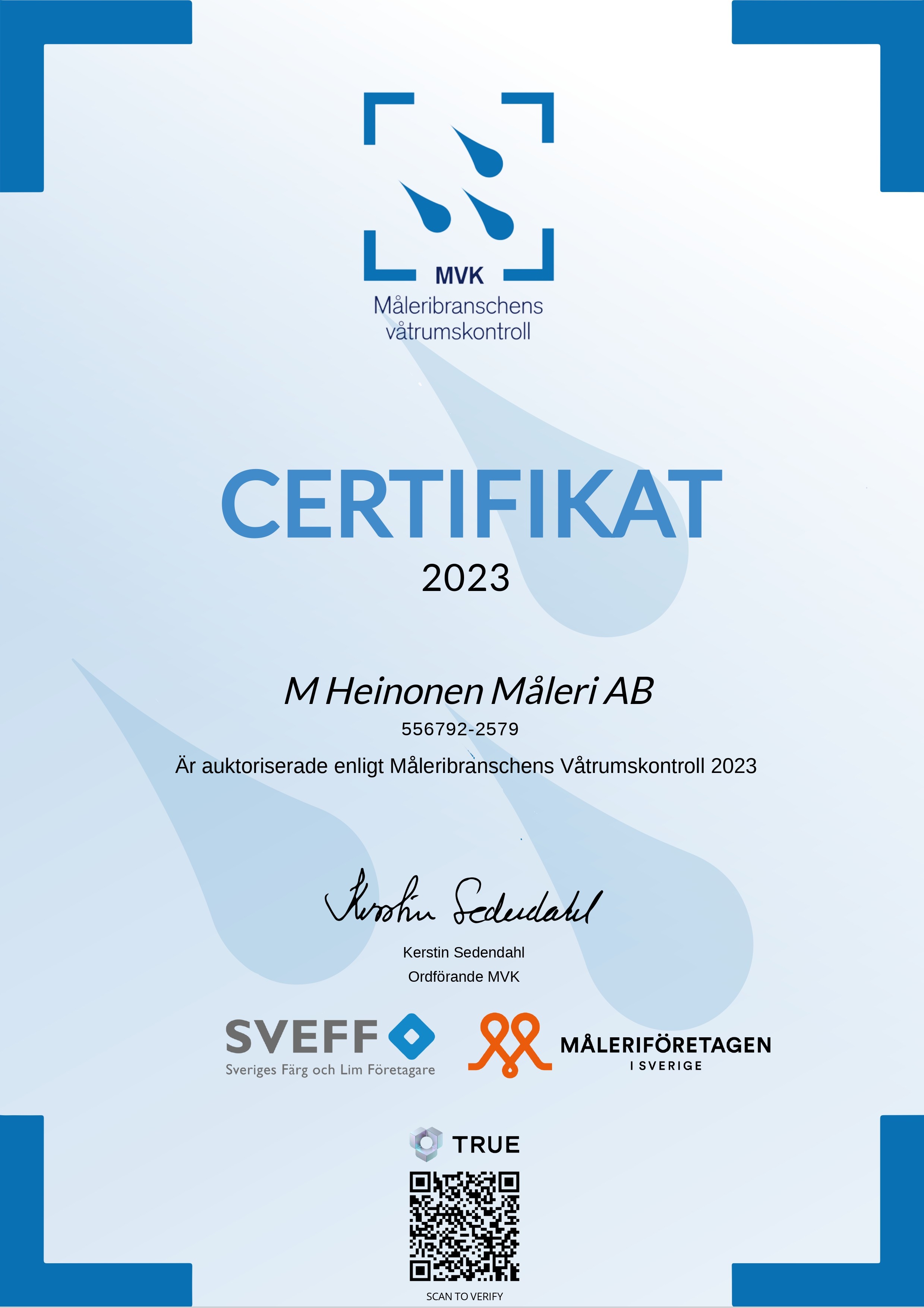Markku Heinonen, MH Måleri, Certifikat