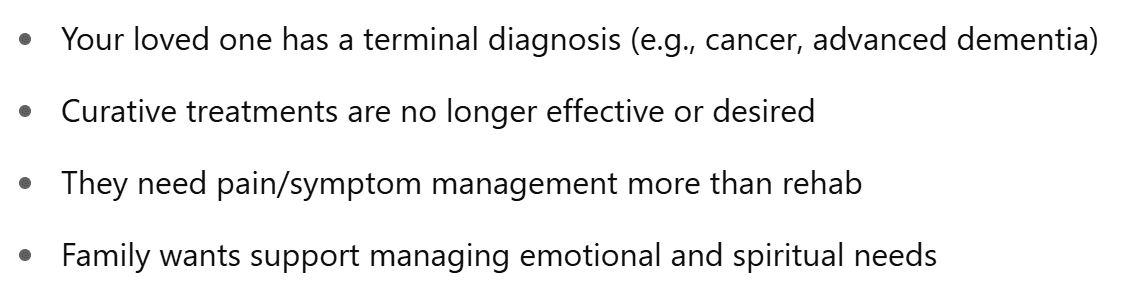 You Might Need Hospice/Palliative Care If: