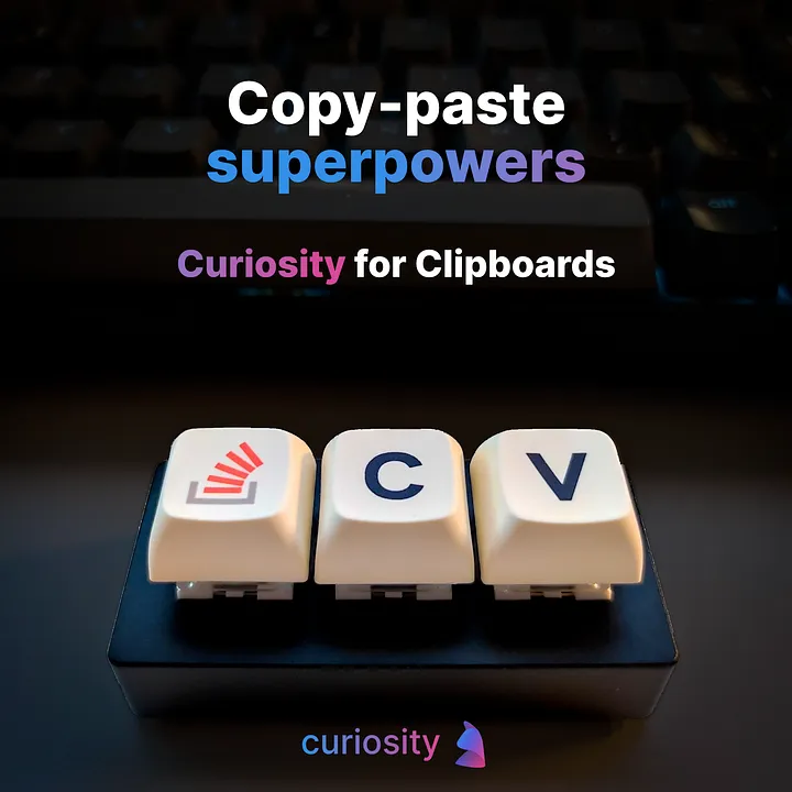 How to save time with Curiosity as a free Clipboard Manager - Curiosity ...