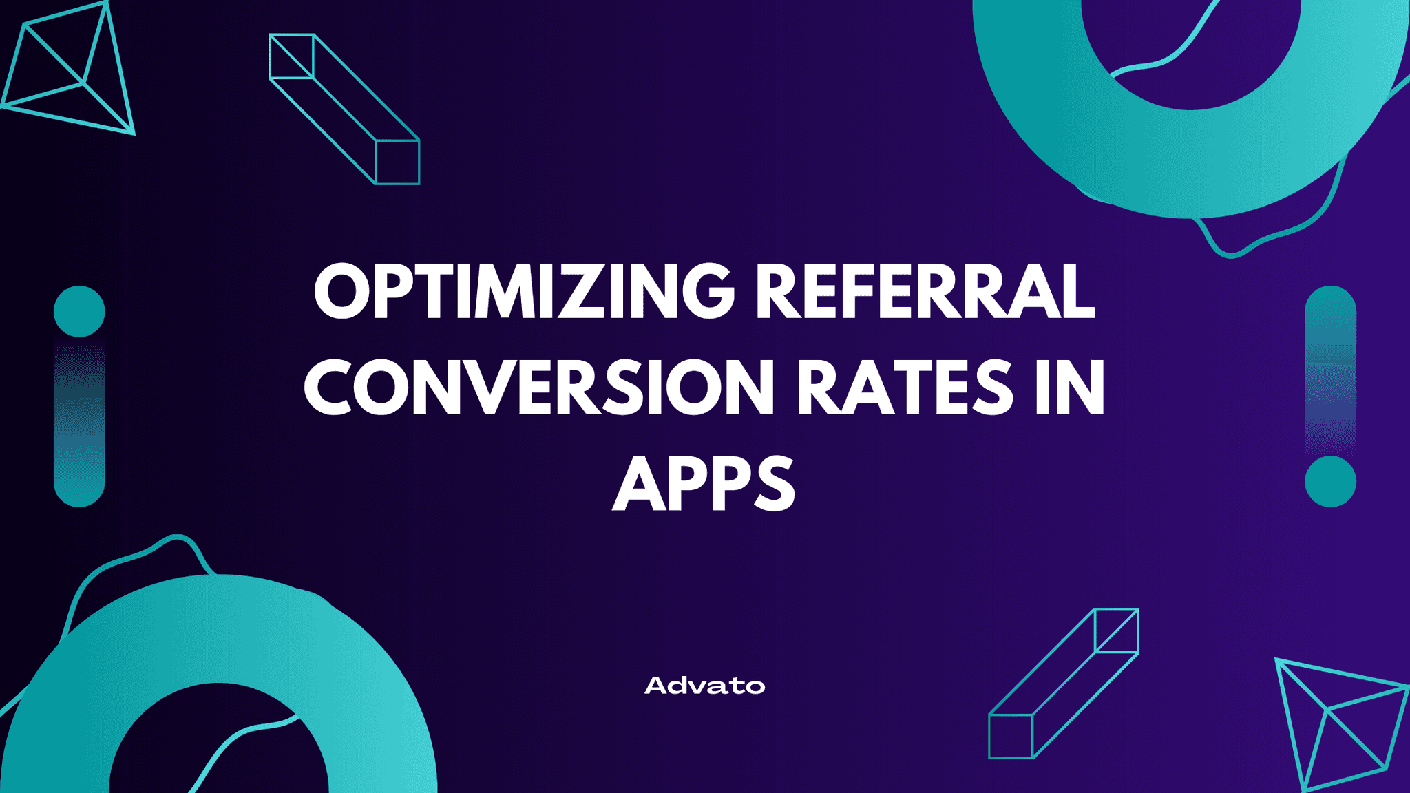 image with purple background and white text that says "Optimizing Referral Conversion Rates in Apps"