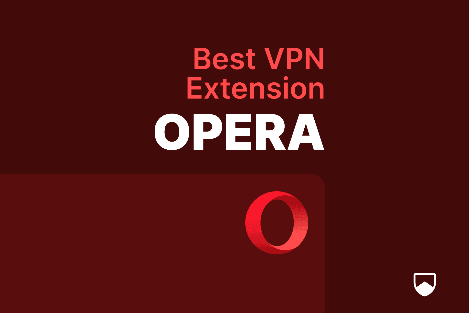 best vpn extension opera
