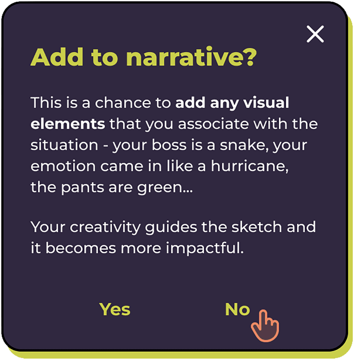 Pop up message: Explains the Add to narrative feature and options to add to narrative or not.