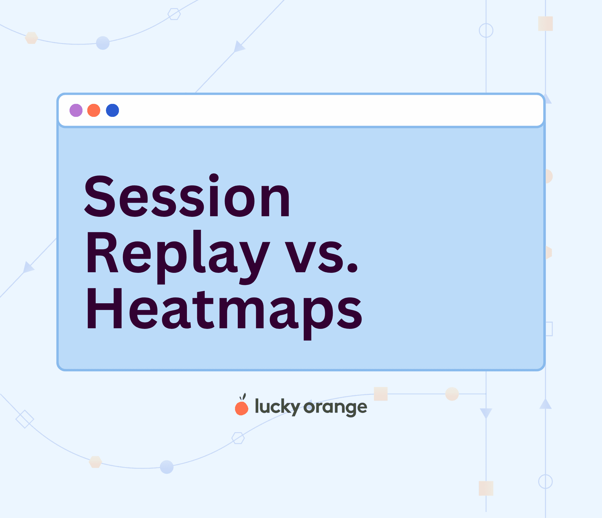 Session Replay vs. Heatmaps: What's the difference and when to use each