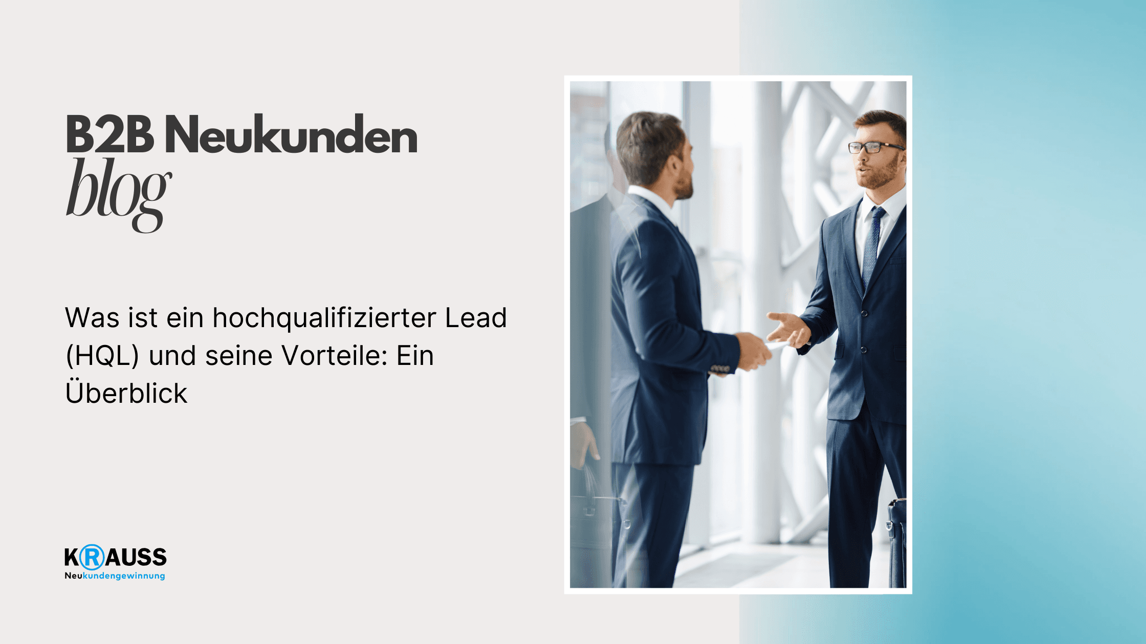 Was ist ein hochqualifizierter Lead (HQL) und seine Vorteile: Ein Überblick