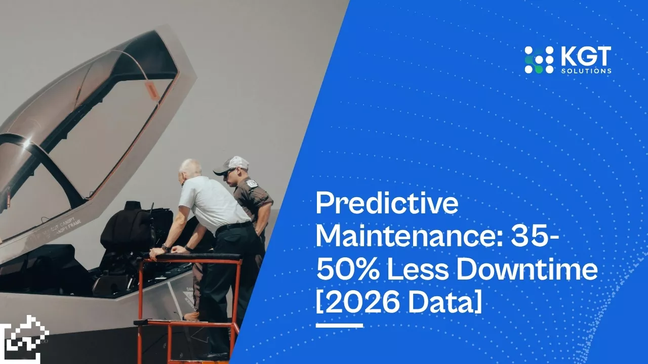 Predictive Maintenance ROI: 35-50% Less Downtime [2026 Data]
