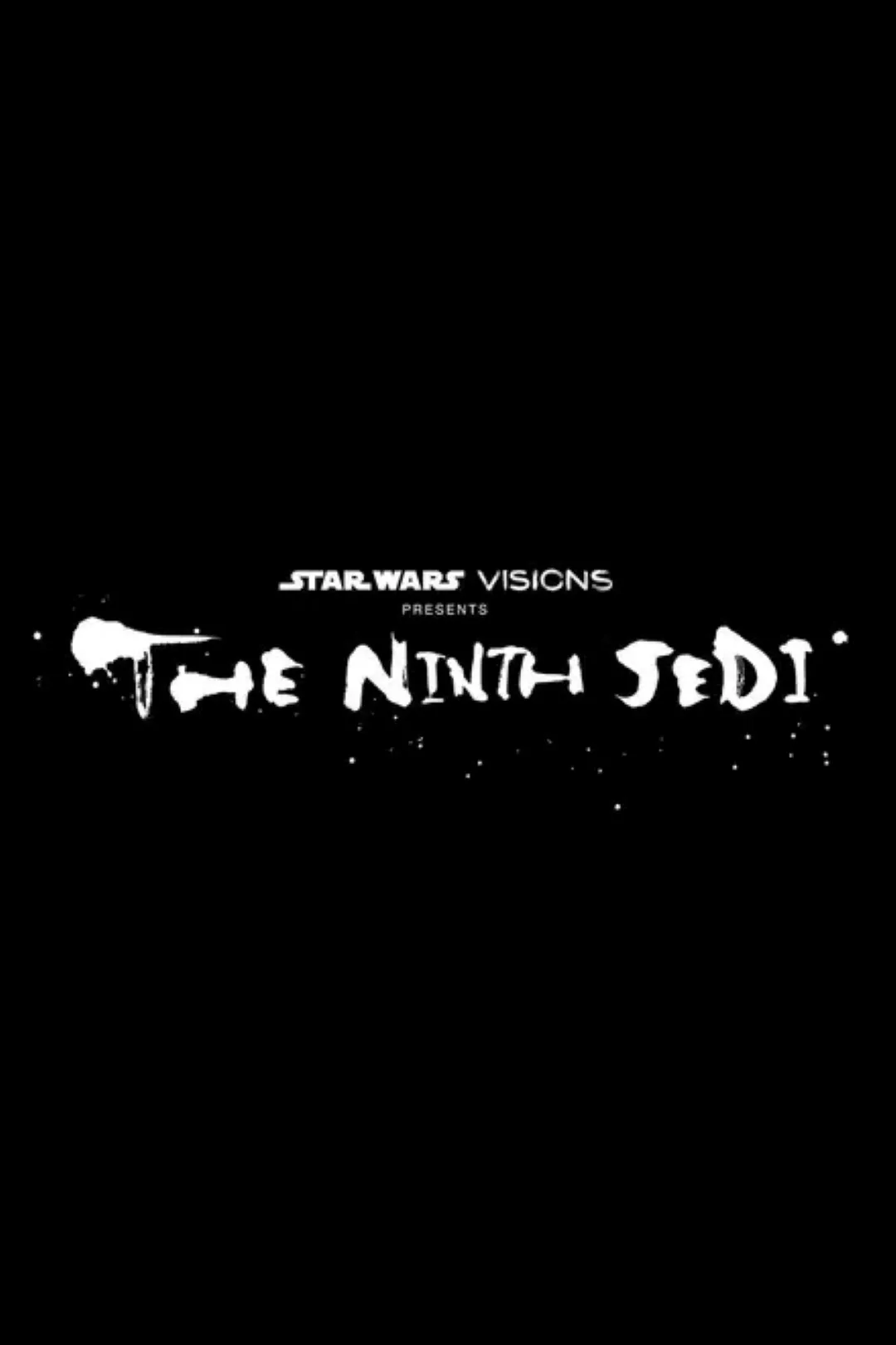 Cover image featuring the title "Star Wars Visions Presents: The Ninth Jedi" in bold, white text against a black background, highlighting the distinctive font and graphic style associated with the Star Wars universe.