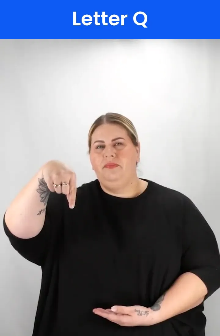 A Deaf signer signs Q in ASL