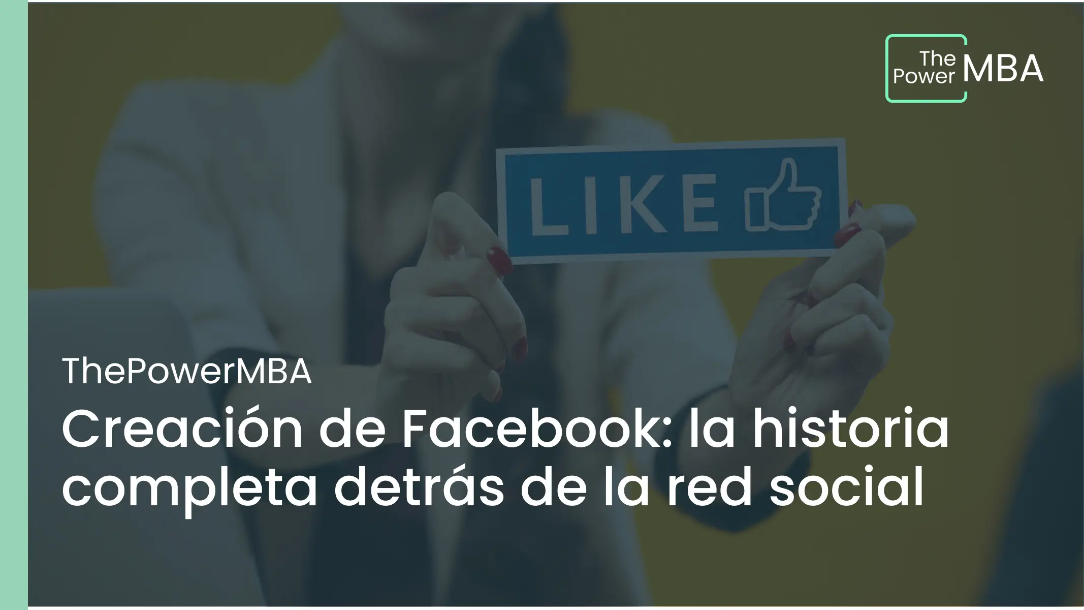 Creación de Facebook: la historia completa detrás de la red social