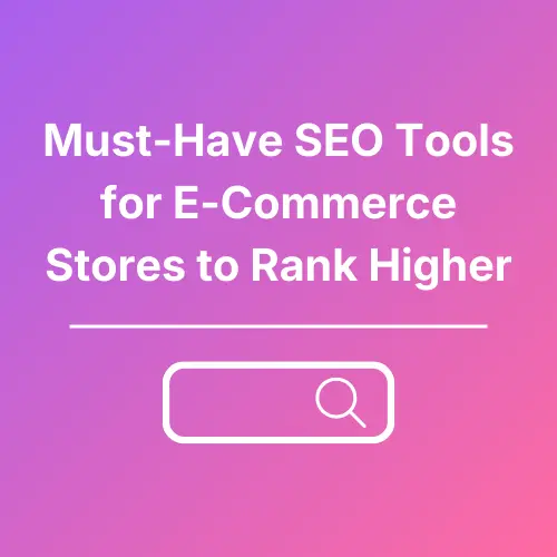 SEO Tools for E-Commerce - Featured