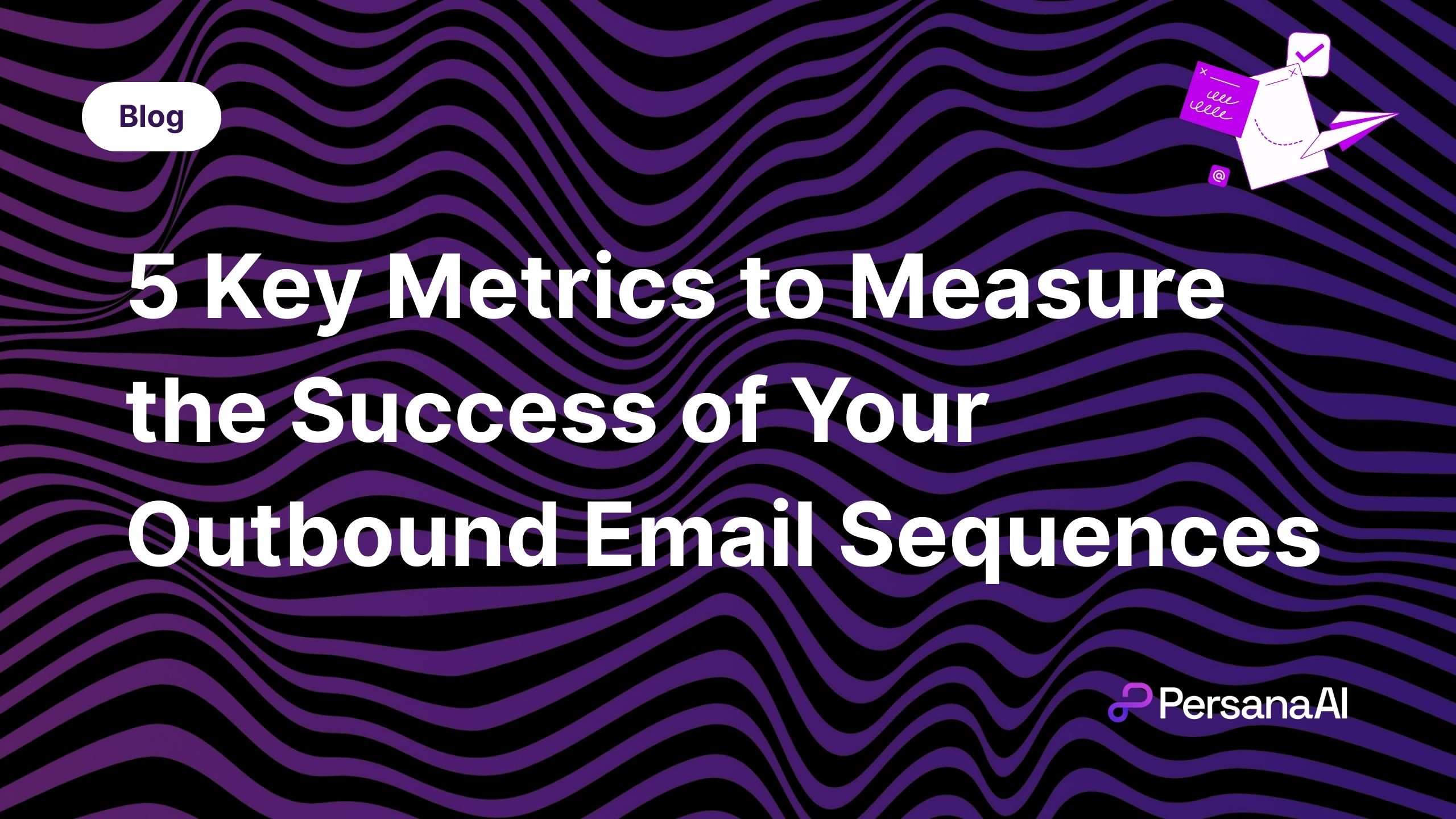 Measure the Success of Outbound Email Sequences