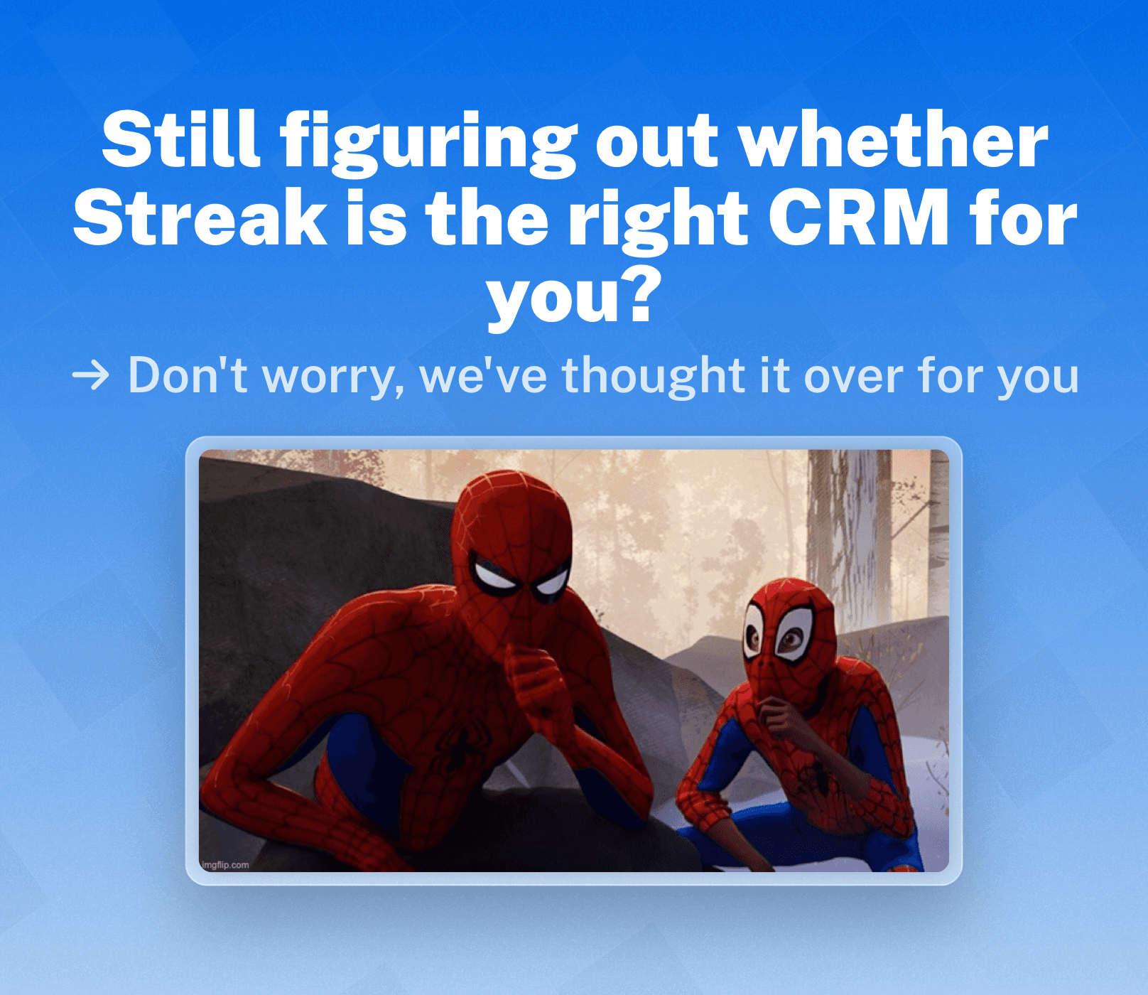 Final Verdict: Is Streak CRM Worth It in 2025?