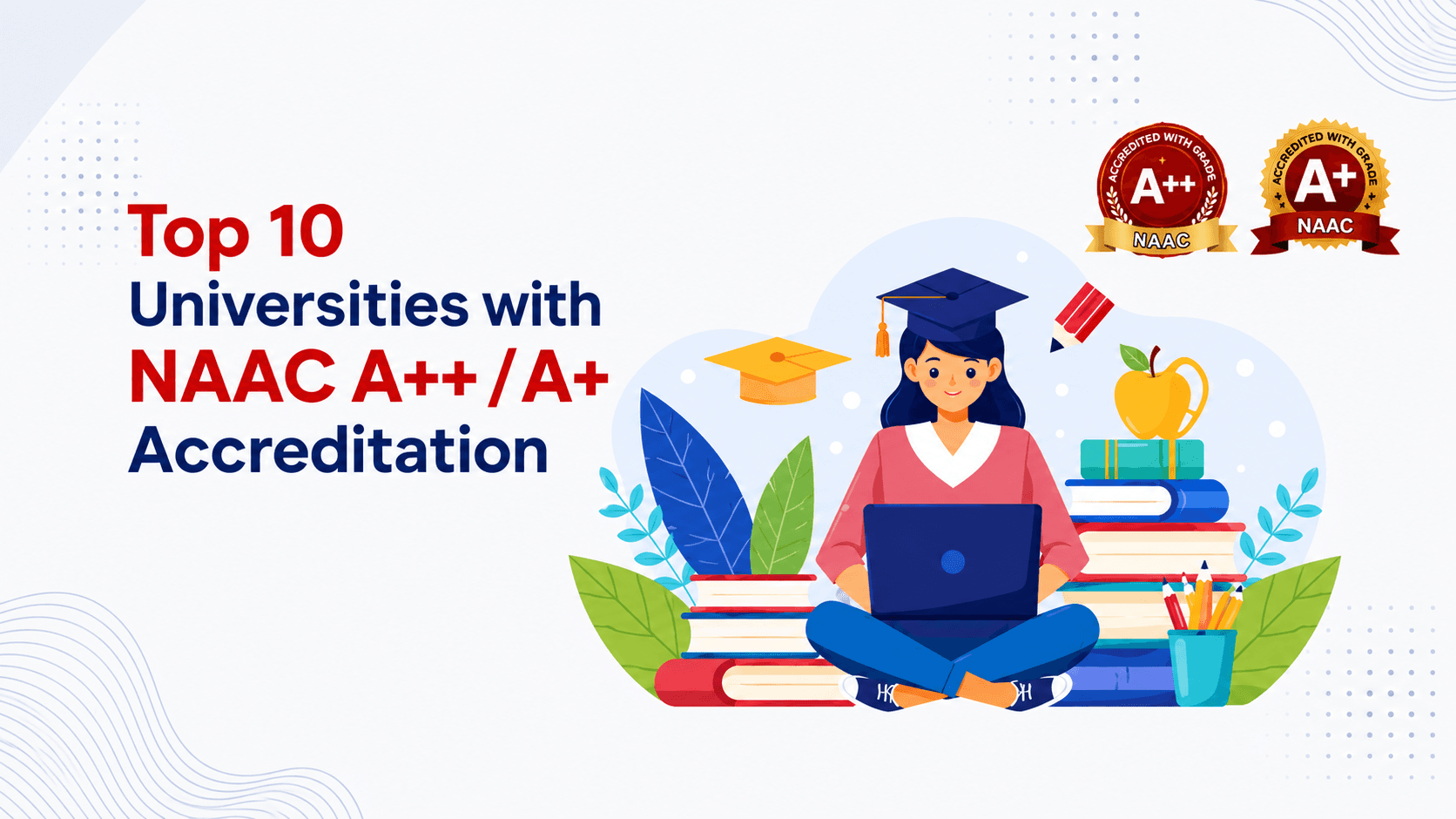 Image which is representing top 10 universities having NAAC accreditations