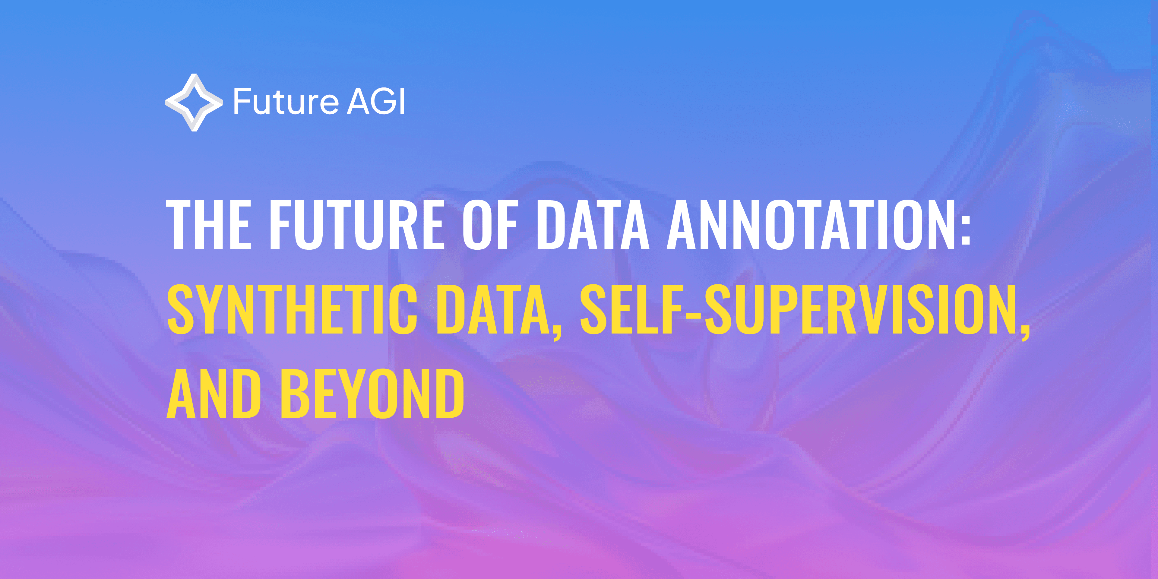 The Future of Data Annotation: Synthetic Data, Self-Supervision, and Beyond