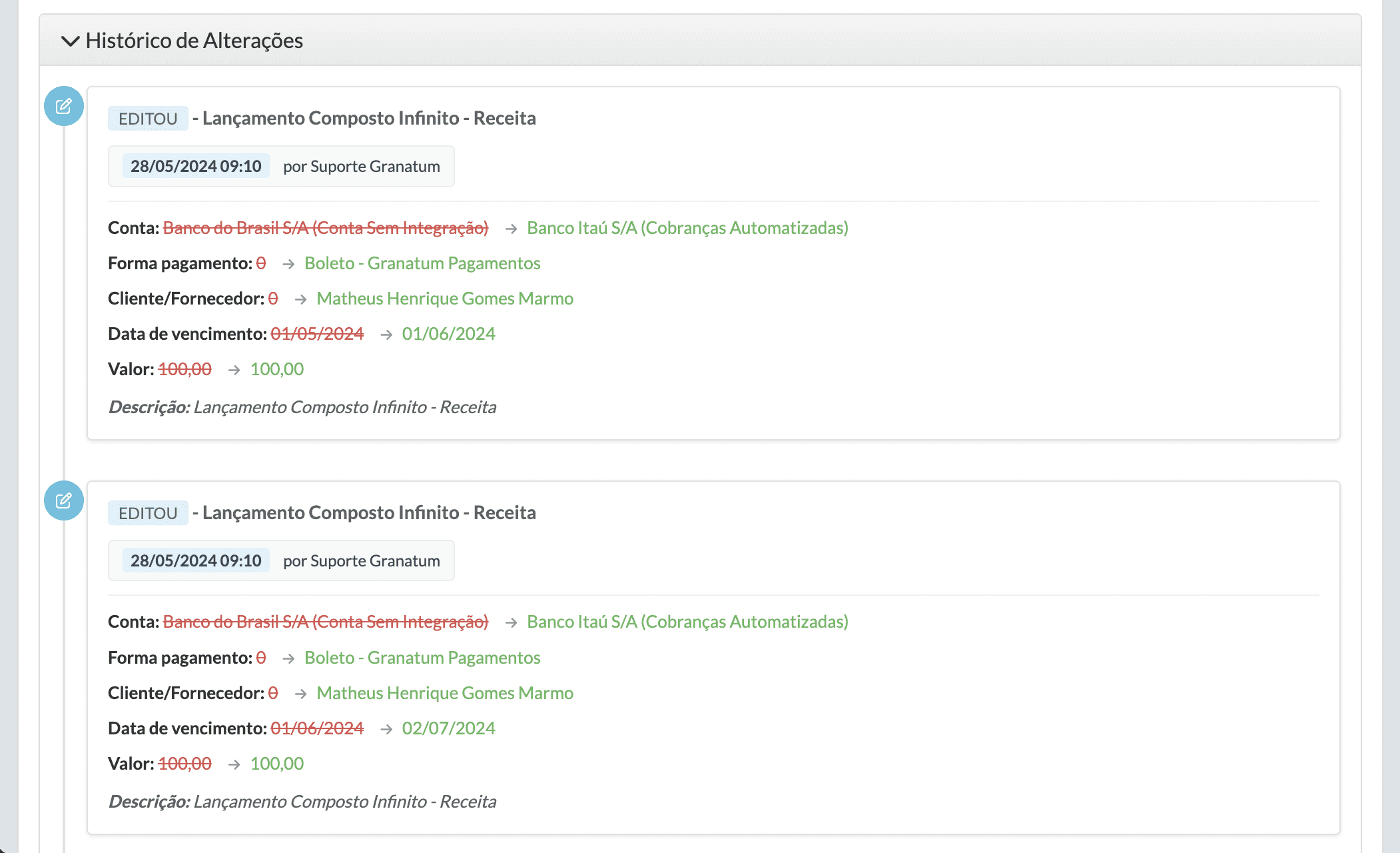 O histórico mostra claramente quem fez cada alteração, quando foi feita e o que mudou.