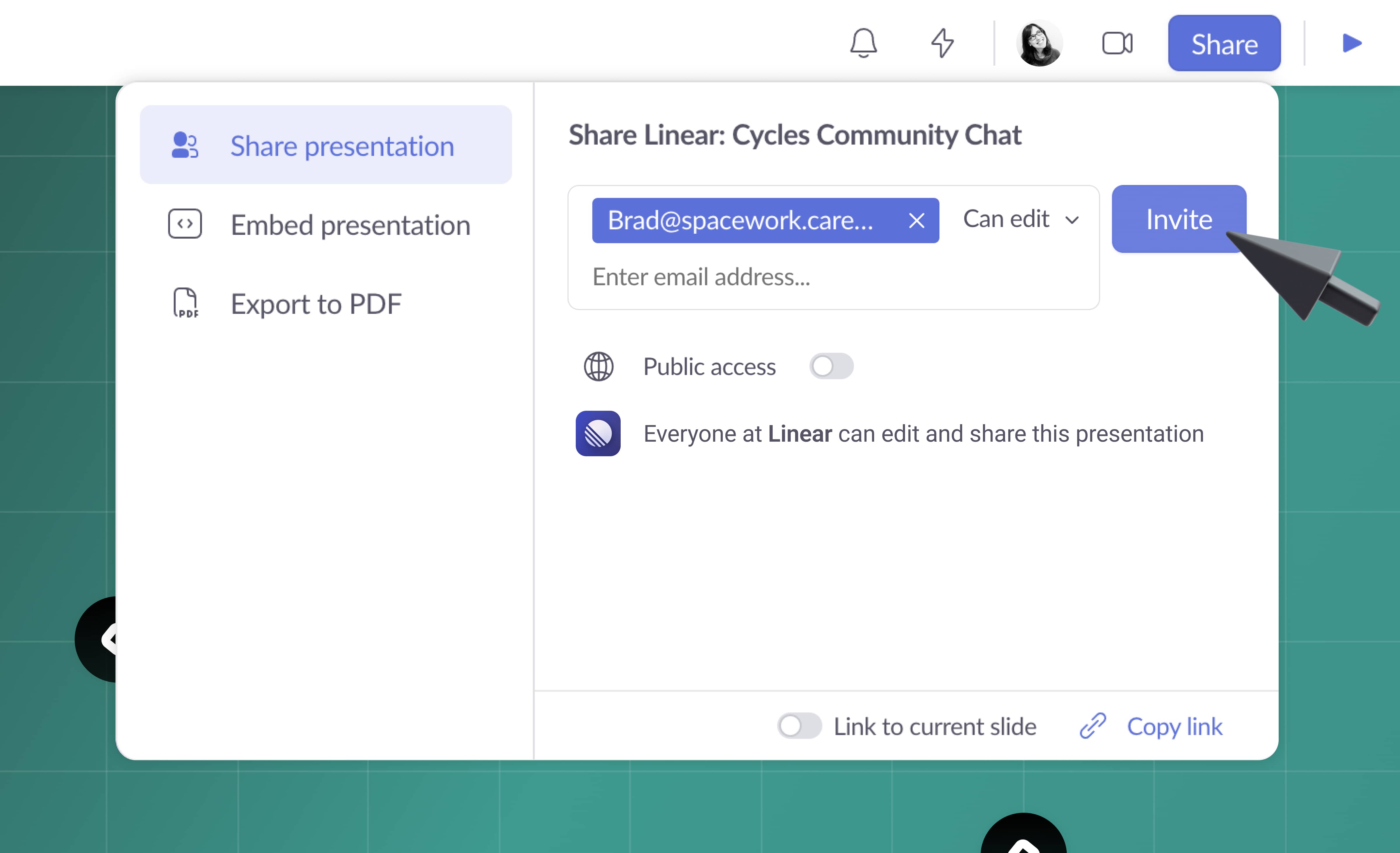 A screenshot of a Linear team member who is about to share a community chat presentation deck with an external user. The share presentation pop-up shows the invitee's e-mail, permission to edit, and an arrow hovering over the Invite button. The public access toggle is off. Everyone at Linear has permission to edit the deck. At the bottom right corner, the link to current slide option is toggled off and there is a copy link option.
