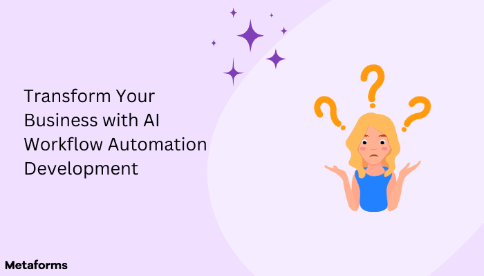 Transform Your Business with AI Workflow Automation Development