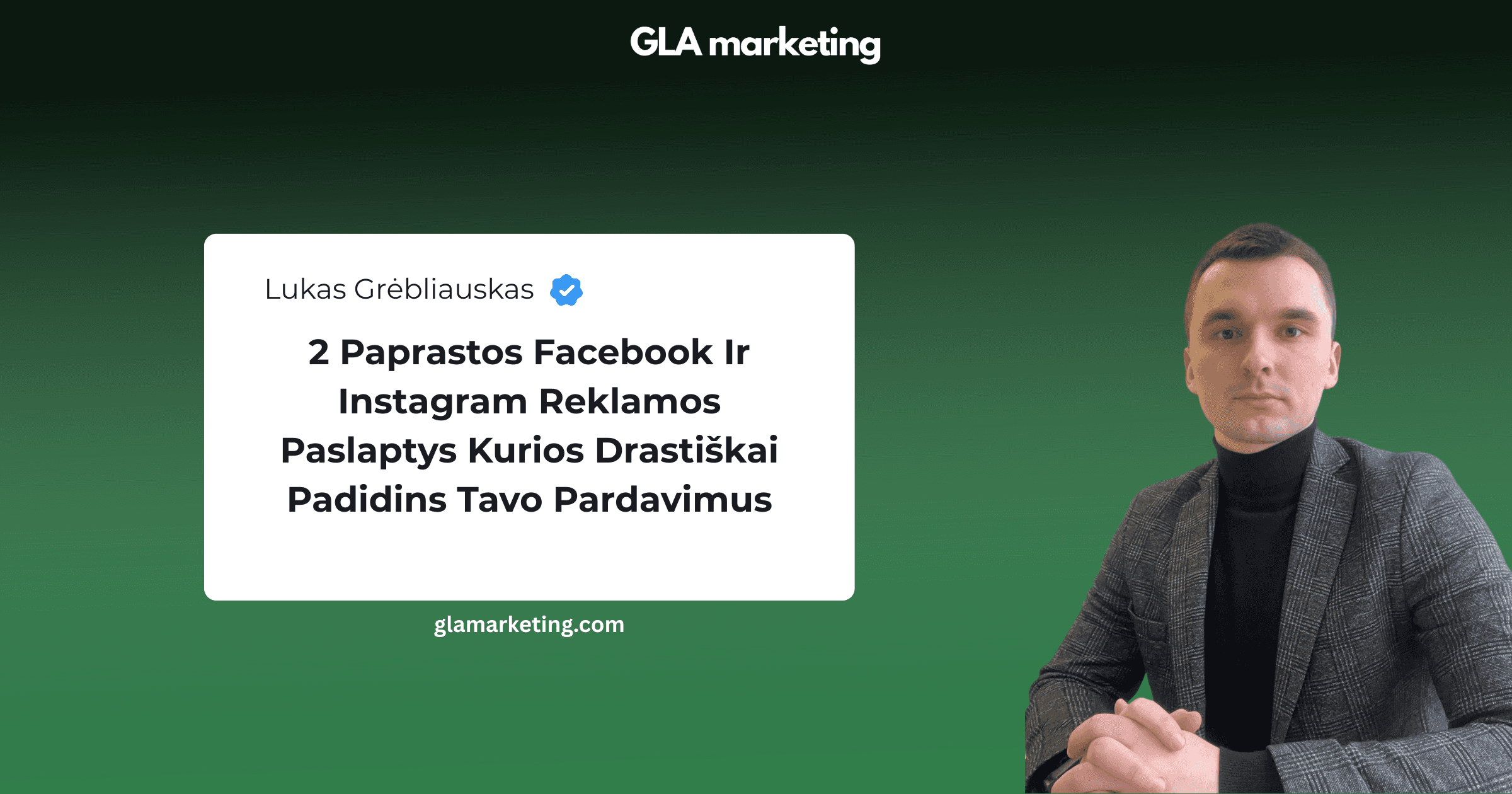 The owner of GLA marketing is sitting at a table and looking at you with a welcoming smile. To the left of him there is the headline of this article.