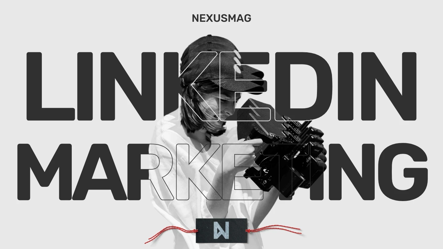 linkedin, linkedin marketing, jak na linkedin, jak začít s linkedin, co je to linkedin, linkedin tipy, nexus mag, linkedin algoritmus 2025, jak funguje linkedin v roce 2025