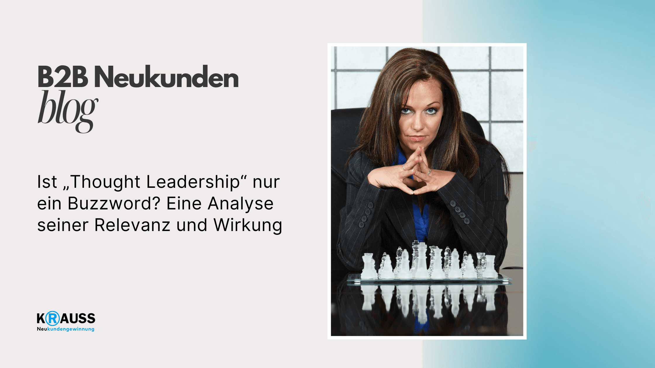 Ist „Thought Leadership“ nur ein Buzzword? Eine Analyse seiner Relevanz und Wirkung