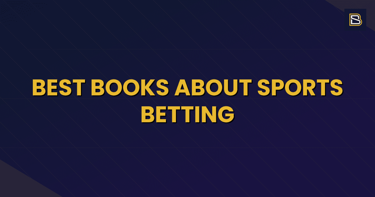 BetSmart article hero image for Best Books About Sports Betting