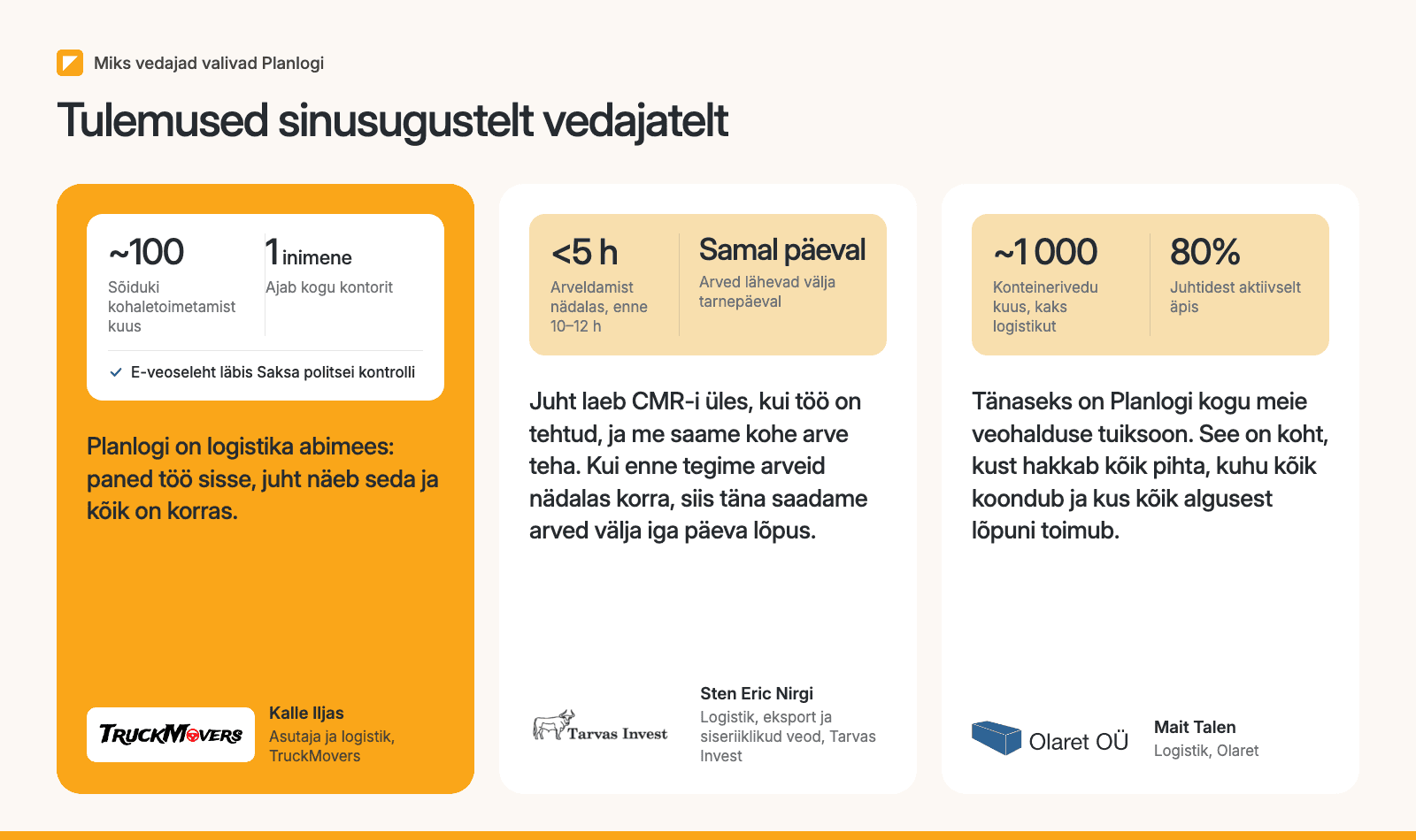 Planlogi klientide tulemused: TruckMoversi, Tarvas Investi ja Olareti ajasääst ja e-veoselehe tõend
