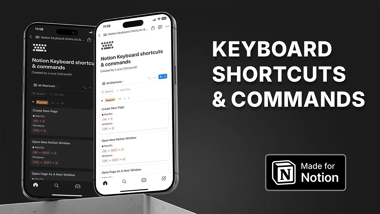 Notion Keyboard shortcuts & commands template by Lucas Ostrowski: Mobile view showcasing dark and light modes on smartphone screens. Displays popular shortcuts for Mac and Windows, with search and filter options. Enhances Notion productivity on-the-go. Lucas's automation expertise extends Notion's functionality for mobile users.
