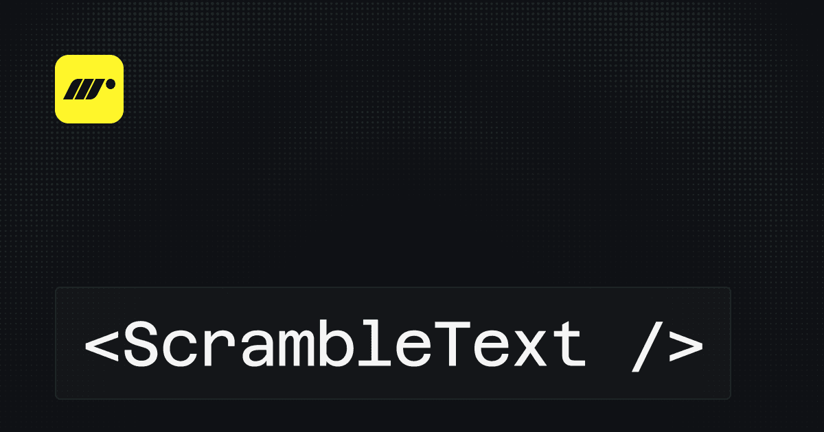 ScrambleText: Scrambled text animations for React | Motion