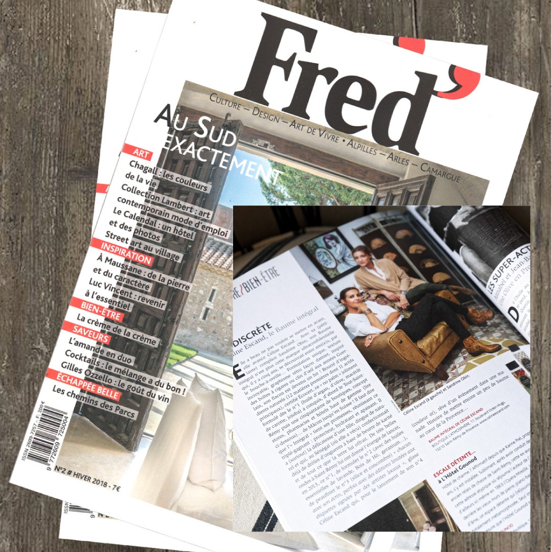 Magazine Fred présentant Céline Escand et Le Baume Intégral, article bien-être sur les soins naturels Made in Provence et leur succès discret