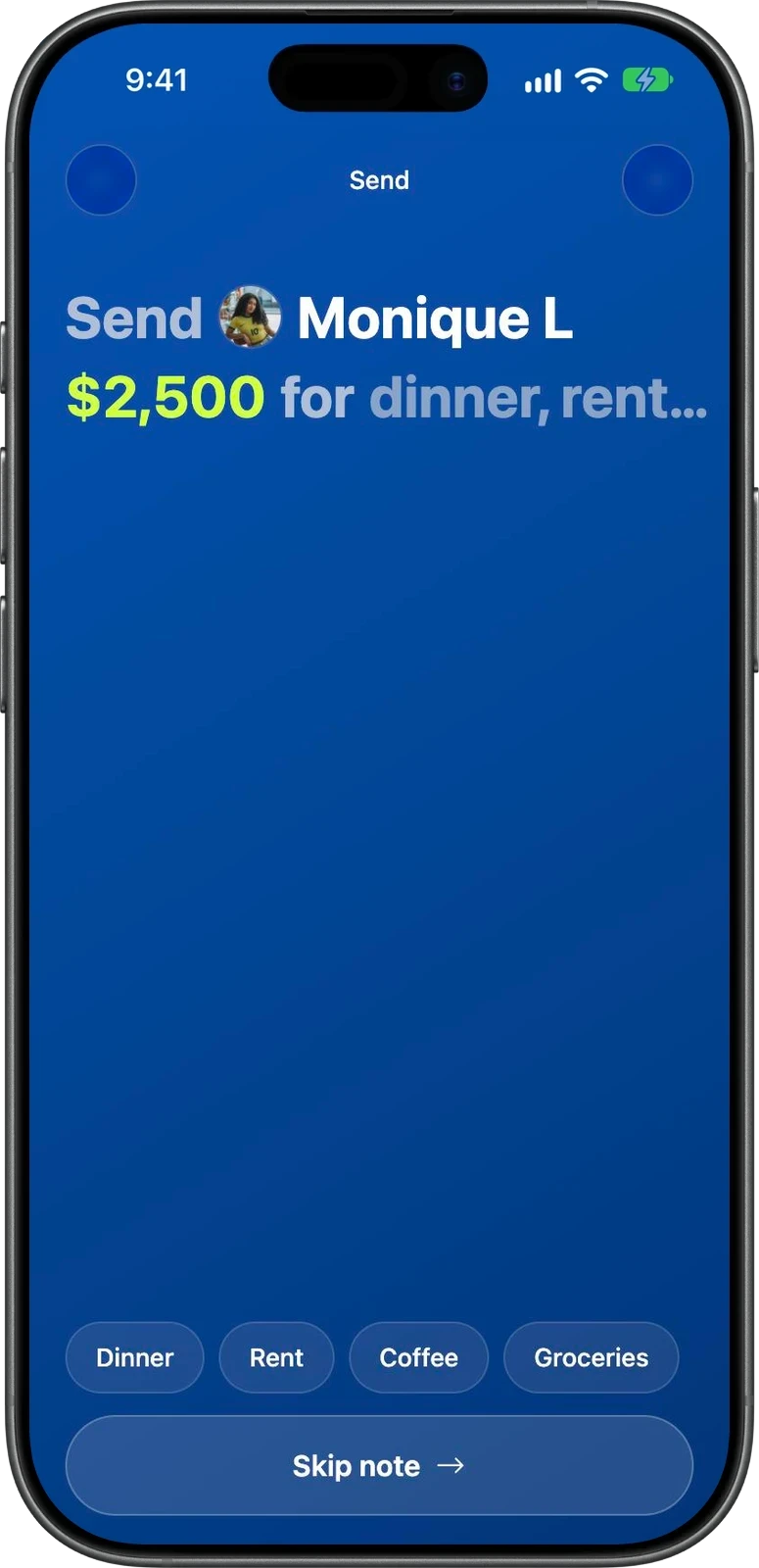 The note step on an iPhone: Send Monique L 2,500 for dinner, rent, with quick-pick chips.