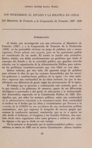 Los ingenieros, el Estado y la política en Chile. Del Ministerio de Fomento a la Corporación de Fomento, 1927-1939