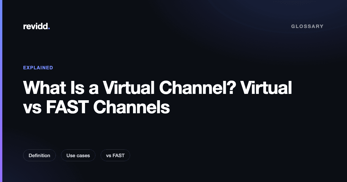 Diagram comparing a virtual channel, a FAST channel, and traditional linear TV on Revidd