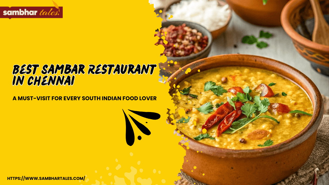 Best Sambar Restaurant in Chennai