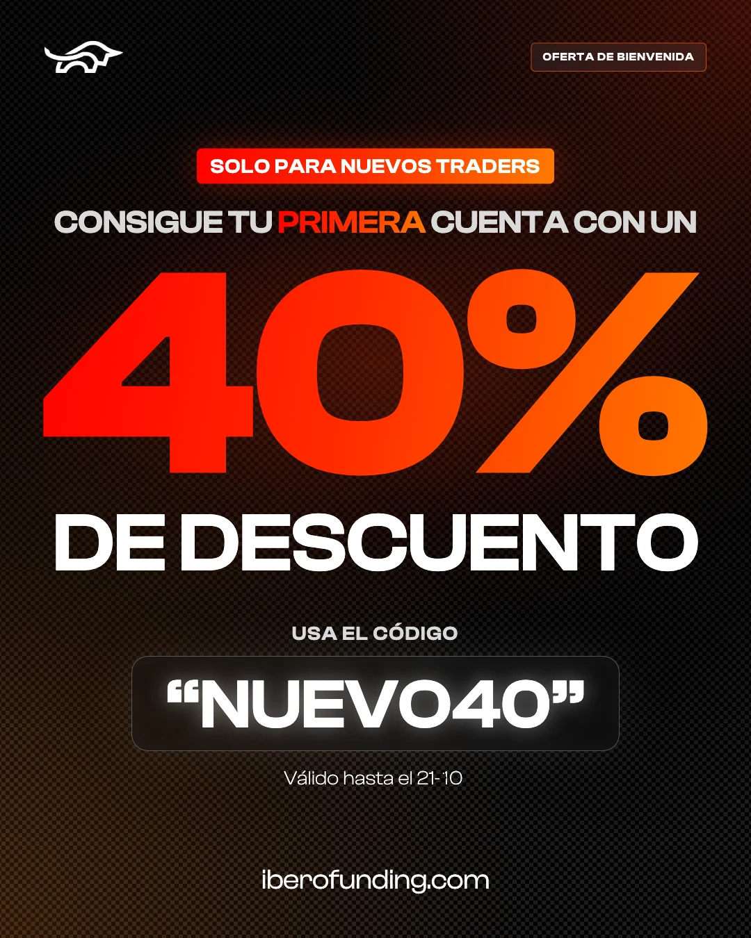 Oferta de bienvenida: 40% de descuento en tu primera cuenta con el código NUEVO40, válido hasta el 21 de octubre
