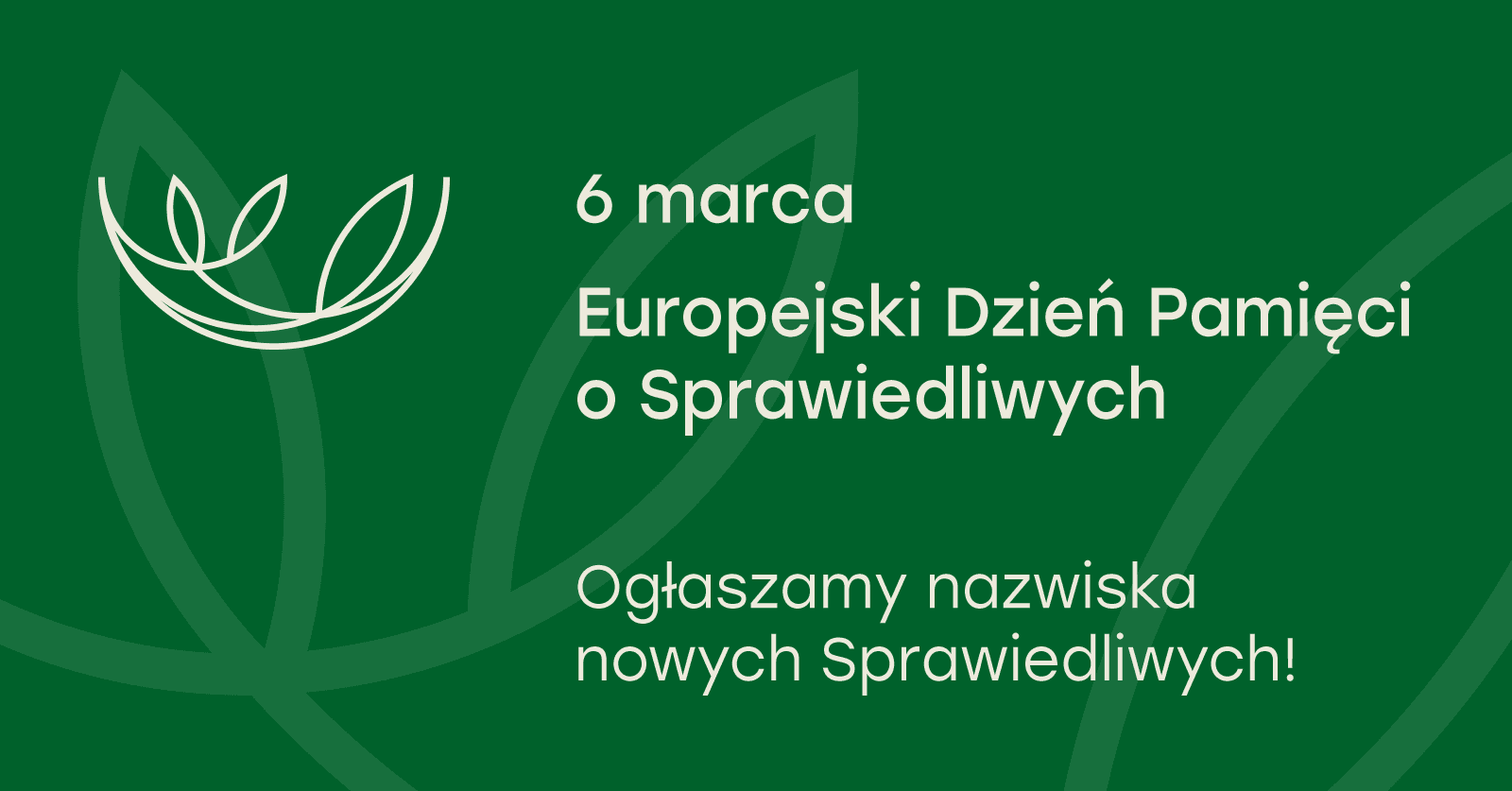 6 marca - Europejski Dzień Pamięci o Sprawiedliwych