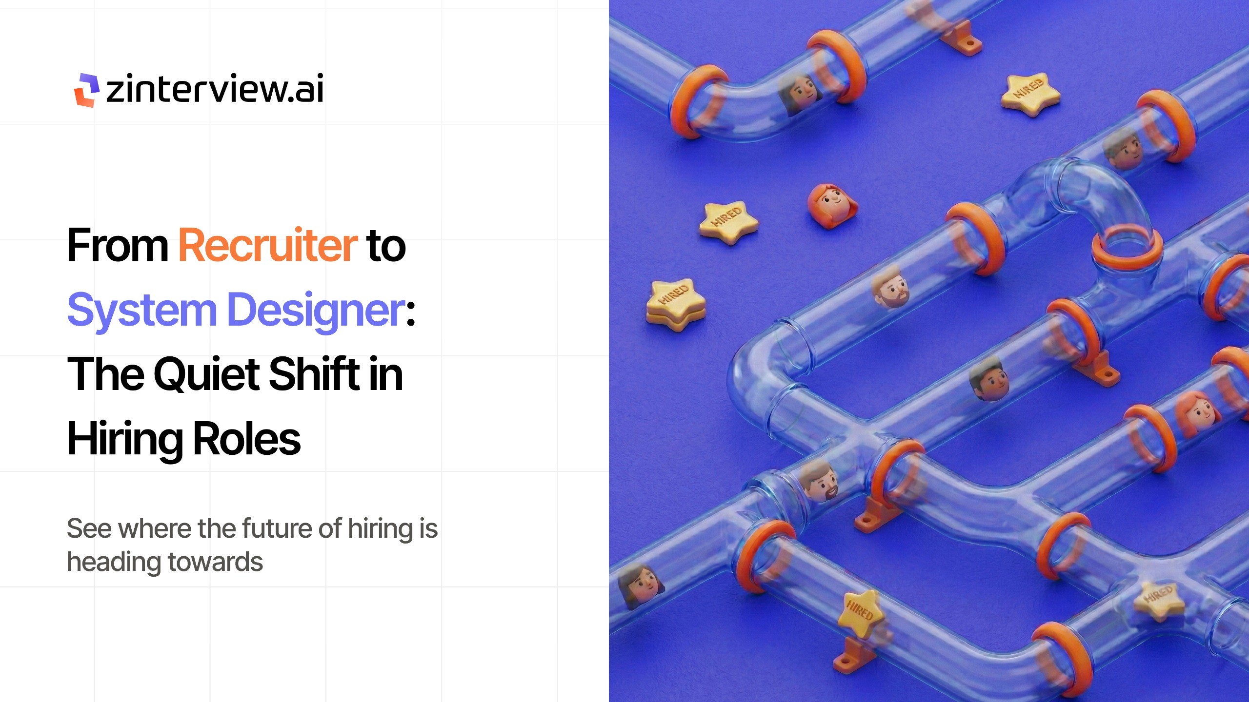 From Recruiter to System Designer