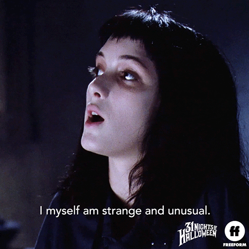 i myself am strange and unusual gif