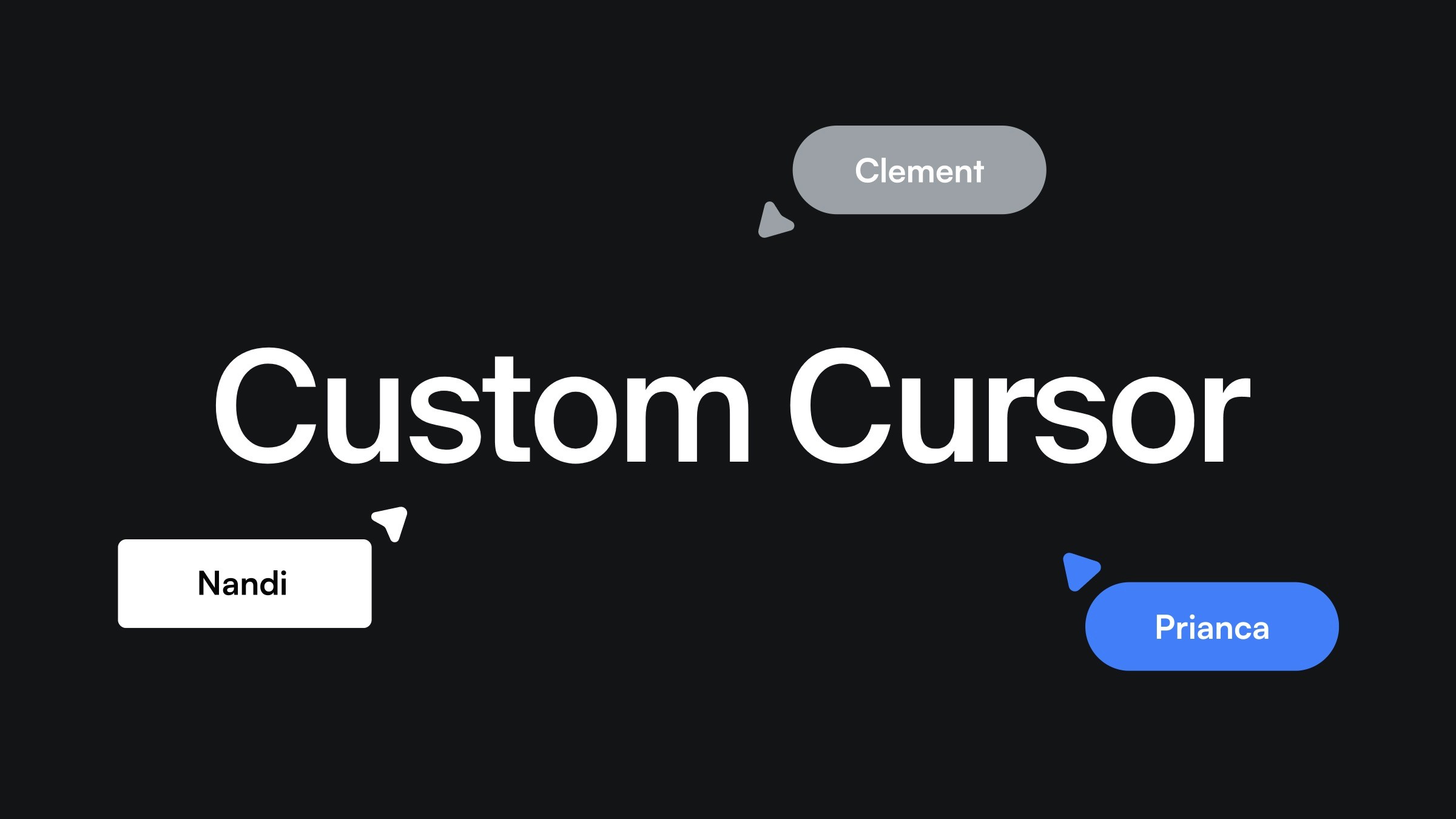 Custom Cursor interface with user names and directional pointers on a dark background