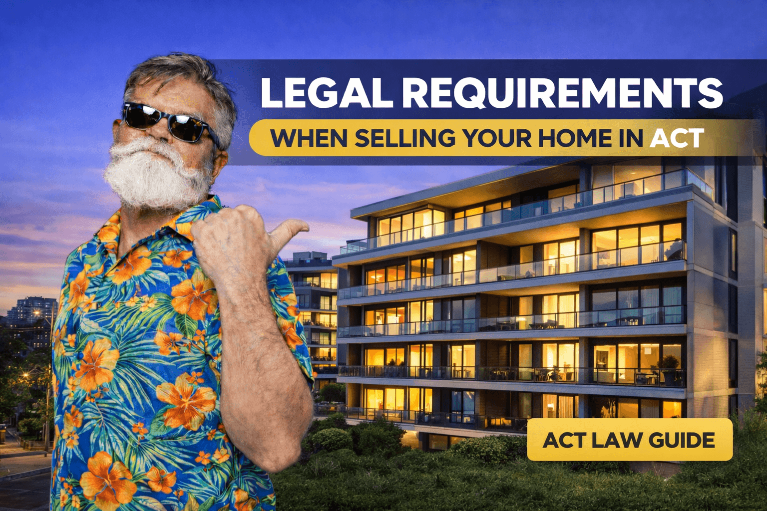ACT (Camberra) Legal requirements when selling home without agent