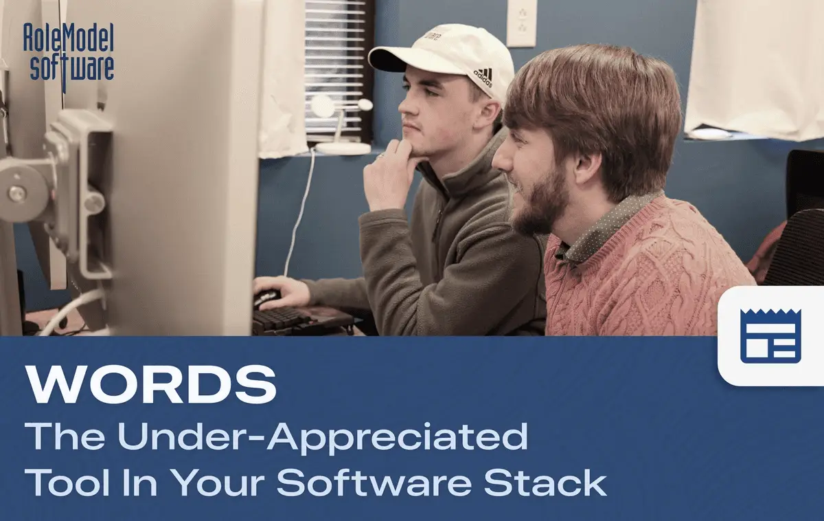 Words: The Under-appreciated Tool in Your Software Stack