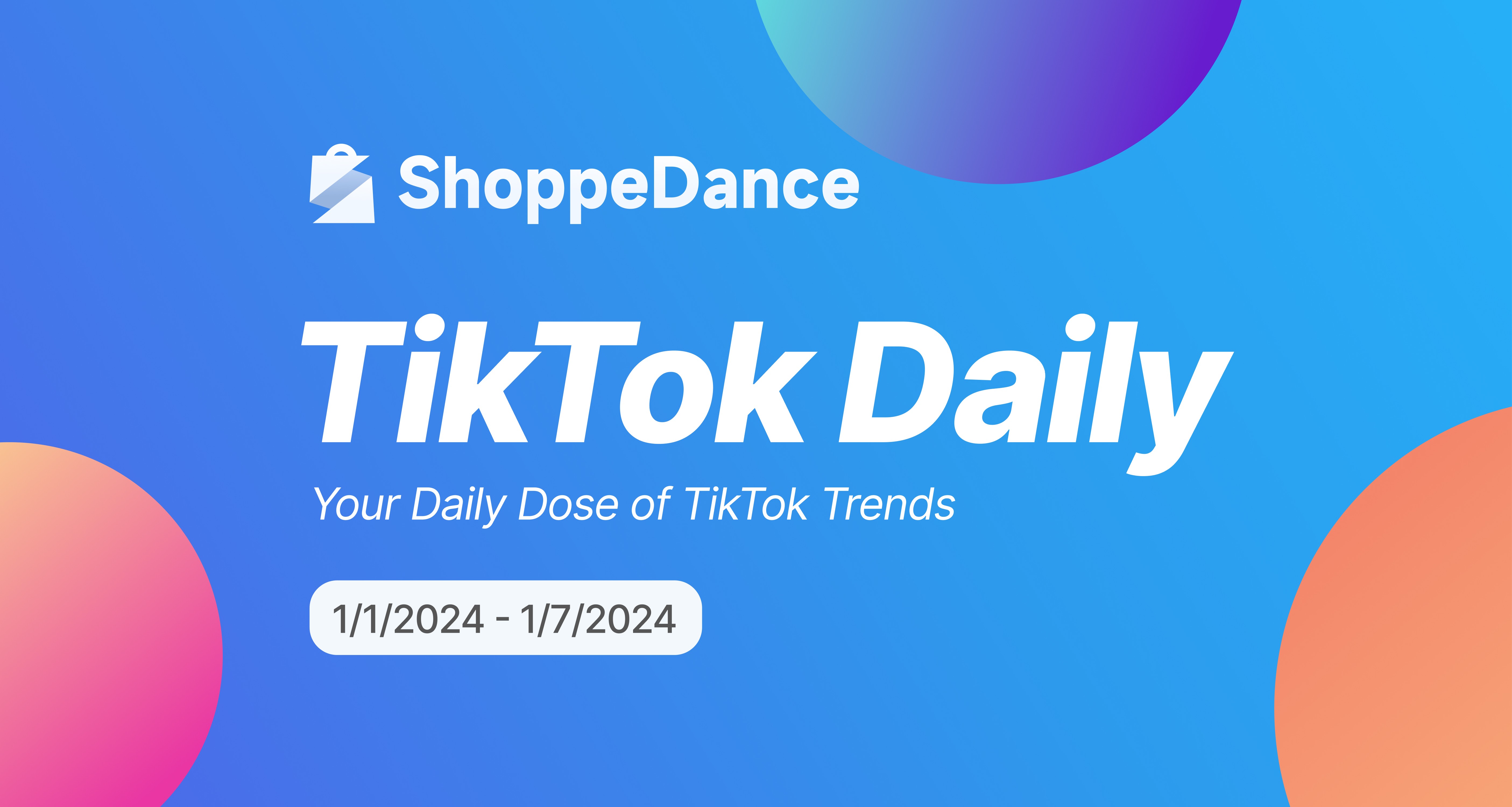 TikTok Daily Your Daily Dose Of TikTok Trends Jan 1 2024 Jan 7 2024   DIWswZ7otUqykZ1KIXqnFhaYMuE 