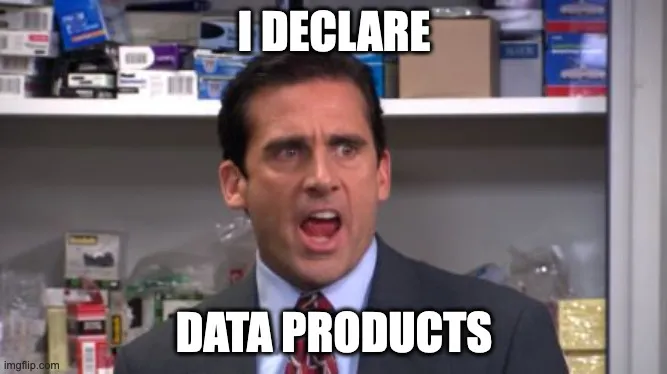 Data products to the rescue